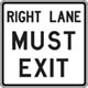Right Lane Must Exit Sign