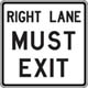 Right Lane Must Exit Sign Right Lane Must Exit Sign
